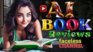 How To Start a Book Review(Booktube) AI Faceless YouTube Channel | YouTube Automation With AI