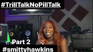 Part 2 #SmittyHawkins talks recording process and more