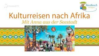 Anna aus der Seestadt organisiert Kulturreisen nach Afrika