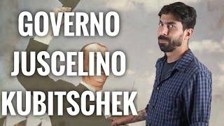 GOVERNO JUSCELINO KUBITSCHEK (1956 - 61) | Na Cola da Prova