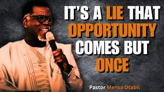 HOW TO OPEN YOUR EYES AND CAPITALIZE ON OPPORTUNITIES | Mensa Otabil Sermons