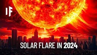 What If a Solar Storm Hit Earth in 2025?