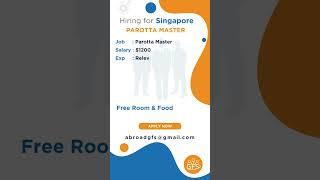 Hiring Parotta Master for Singapore #abroadjobs #abroadjob #career #aboardvacancy