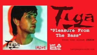 Tiga - Pleasure From The Bass