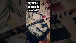 Sky Striker Deck Profile JUNE 2025 ##skystriker #deckprofile #yugioh