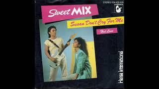 Sweet Mix - Hot Love / Susan Don't Cry For Me