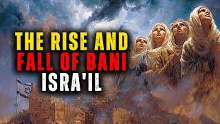 THE RISE AND FALL of Bani Isra'il: A Prophetic Warning for Our Ummah!