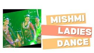 Mishmi ladies dance | Arunachal Pradesh | GT Lens Magic