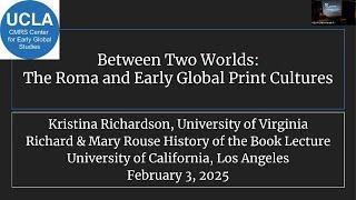 “Between Two Worlds: The Roma and Early Global Print Cultures”