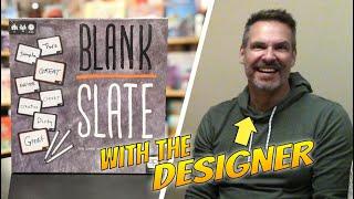 BLANK SLATE with the Designer | Full Playthrough