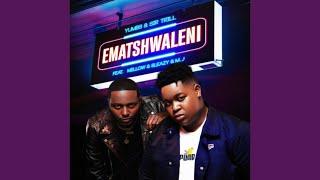 Yumbs & Sir Trill - Ematshwaleni ft. Mellow, Sleazy & M.J | Amapiano