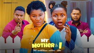 MY MOTHER & I -DESTINY ETIKO, UCHECHI TREASURE (Adakirikiri) CHIDI NWACHUKWU, PAVEL AGBOIRE newmovie