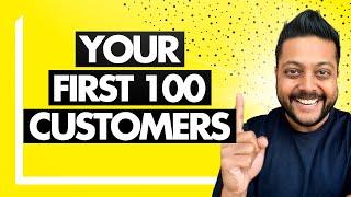 SaaS/B2B - How to Get Your First 100 Customers