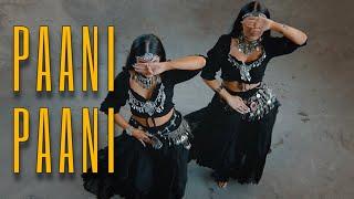 PAANI PAANI | Badshah, Aastha Gill | Meira Omar & Sipel Evin Dance Cover