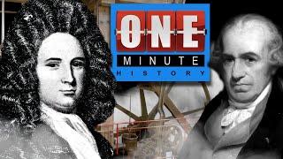 The Steam Engine - One Minute History