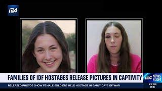 Families of female IDF hostages release pictures in captivity