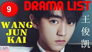 王俊凯 Wang Jun Kai | Drama List | Karry Wang 's all 9 dramas | CADL