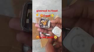 #glowroad ka fraud500rs smart watch#shortvideo #viralshorts #unboxing