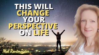 3 STEPS TO CHANGE YOUR PERSPECTIVE ON LIFE | Mel Rentmeister