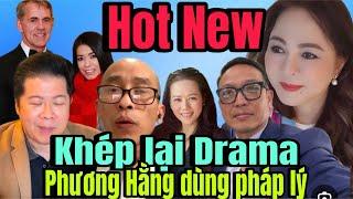Tin nóng Phương Hằng tạm dừng Drama “chơi pháp lý”| Tony pham sắp có THIỆP HỒNG