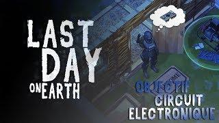 LAST DAY ON EARTH - Objectif Circuit Électronique !