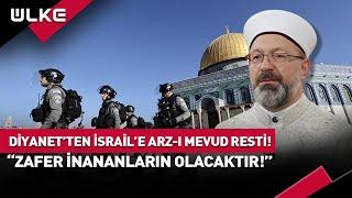 Diyanet'ten İsrail'e Arz-ı Mevud Resti! #haber