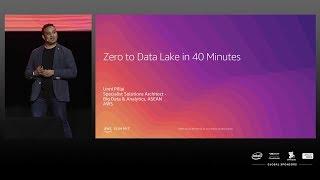 AWS Summit Singapore 2019 | Zero to Data Lake in 40 Minutes