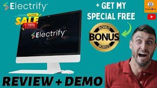 Electrify Review 2021 I Electrify I Electrify review I Electrify demo I Electrify bonus I Electrify