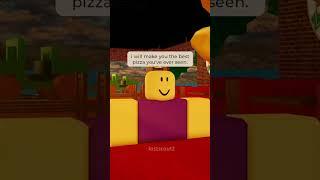 the roblox formal pizza experience.. 