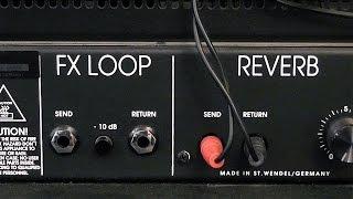 Guitar amp FX / Effects Loop Tutorial