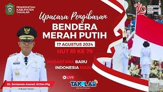 UPACARA PENGIBARAN BENDERA MERAH PUTIH 17 AGUSTUS 2024 | HUT RI KE-79 | KABUPATEN TAKALAR