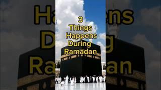 3 Things Happens During Ramadan ️ #viral #ytshorts #islamic #shorts