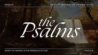 Psalm 91 - Safety Of Abiding In The Presence Of God - Greg Cook