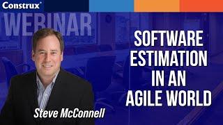 Software Estimation in an Agile World | Steve McConnell