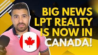 Just In: Michael Valdez Takes the Lead as LPT Realty Launches in Canada!