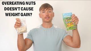 Overeating Nuts Doesn't Cause Weight Gain?