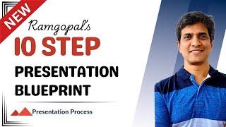 NEW Training Course - Ramgopal's 10 Step Presentation Blueprint