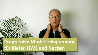 Drei Minuten Progressive Muskelentspannung für Kiefer, HWS und Nacken