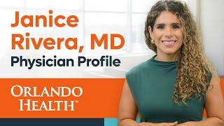 Dr. Janice Rivera - Physician Video Bio