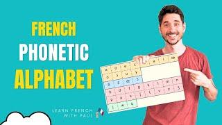 The French Phonetic Alphabet IPA | in 7 minutes