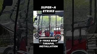 Super A etrike tarapal and roof installation | diy etrike roof