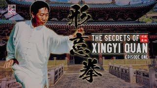 The SECRETS of XINGYI QUAN - Ep.01