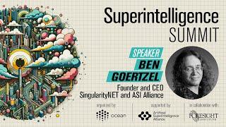 Ben Goertzel - A Path to Beneficial Superintelligence