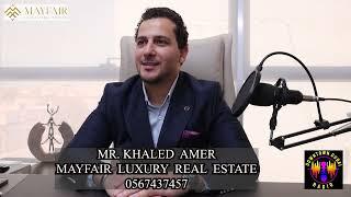 MR. KHALED AMER - MAYFAIR LUXURY REAL ESTATE - REAL ESTATE PIONEERS