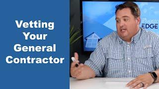 How Can a New Real Estate Investor Vet a General Contractor?