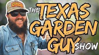 The Texas Garden Guy Show 11.25.2024