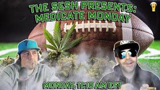 The Sesh: MEDICATE MONDAY | December 30th, 2024 | Hosted By: Daby Cab & Dutch Boy Fresh