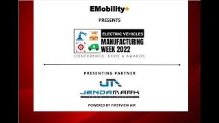 EV MANUFACTURING WEEK 2022-Session 1