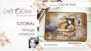 TUTORIAL - Vintage Notebook - LOST IN TIME - design by: Anastasiia Tysevych