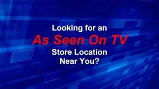 As Seen On TV Store Locations